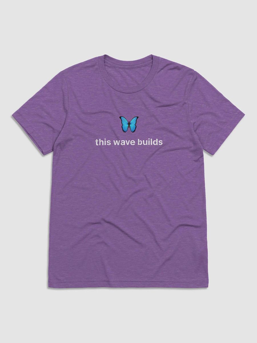 Lightweight "This wave builds" Bluesky Tshirt product image (4)
