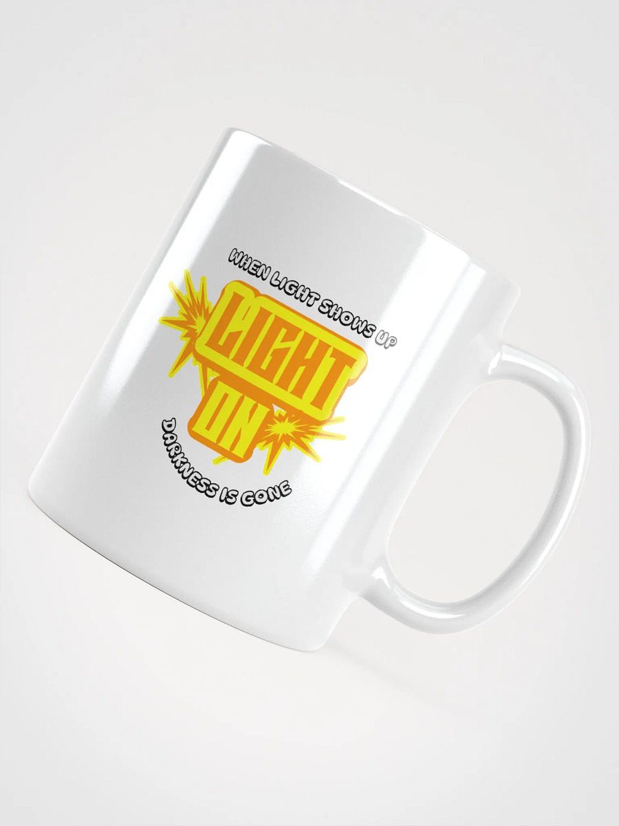 When Light Shows Up | Light On Mug product image (4)