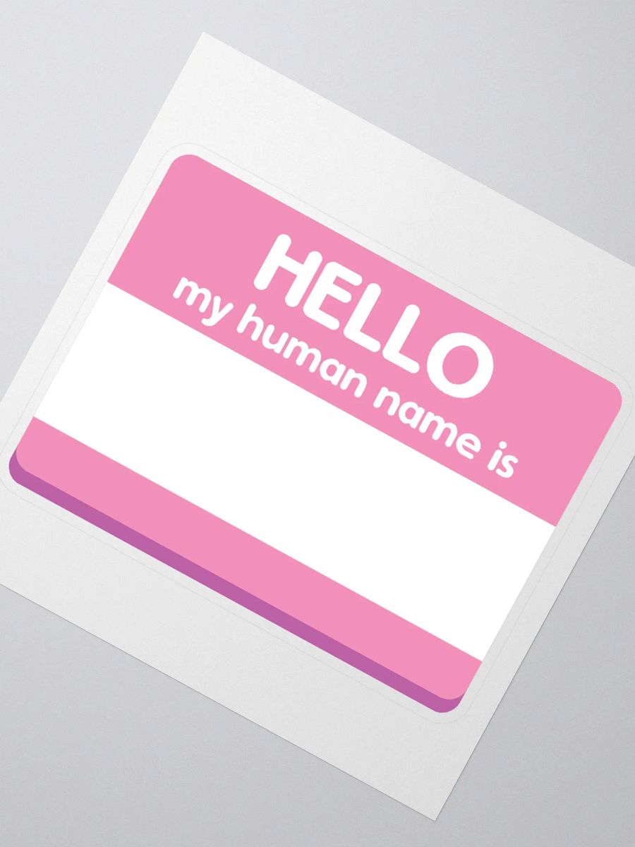 My Human Name Is... Sticker product image (2)