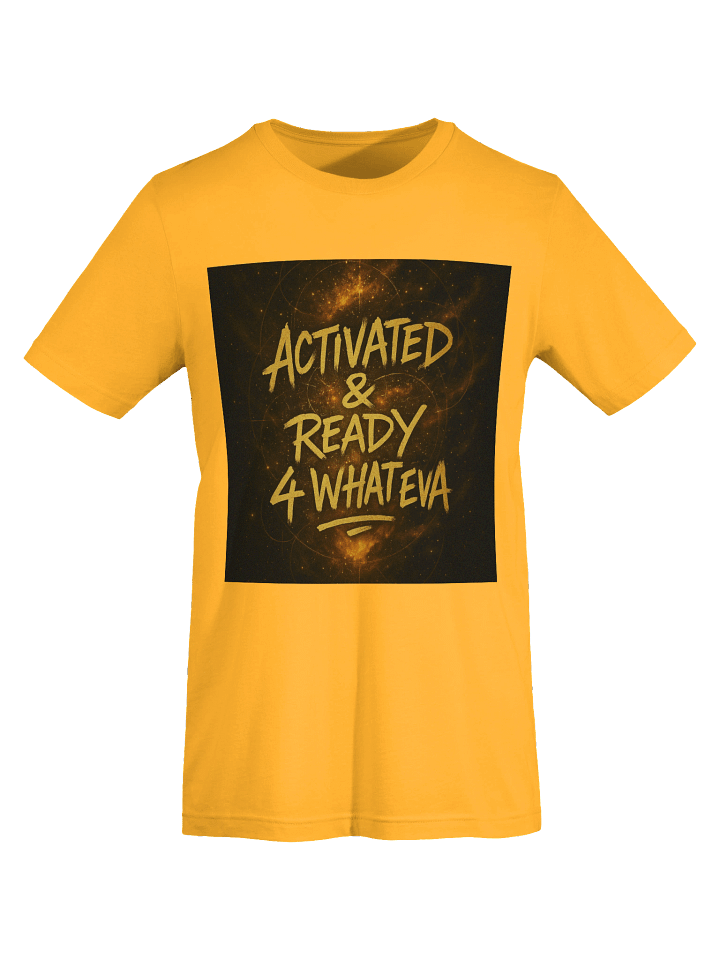 Activated&Ready T-Shirt product image (85)