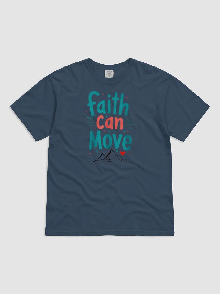 Faith Can Move Mountains T-Shirt product image (1)