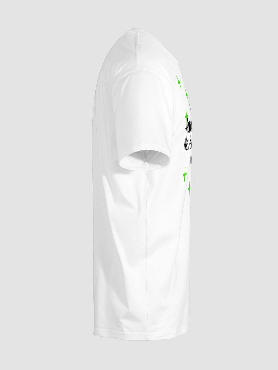 Never Too Much T-Shirt product image (8)