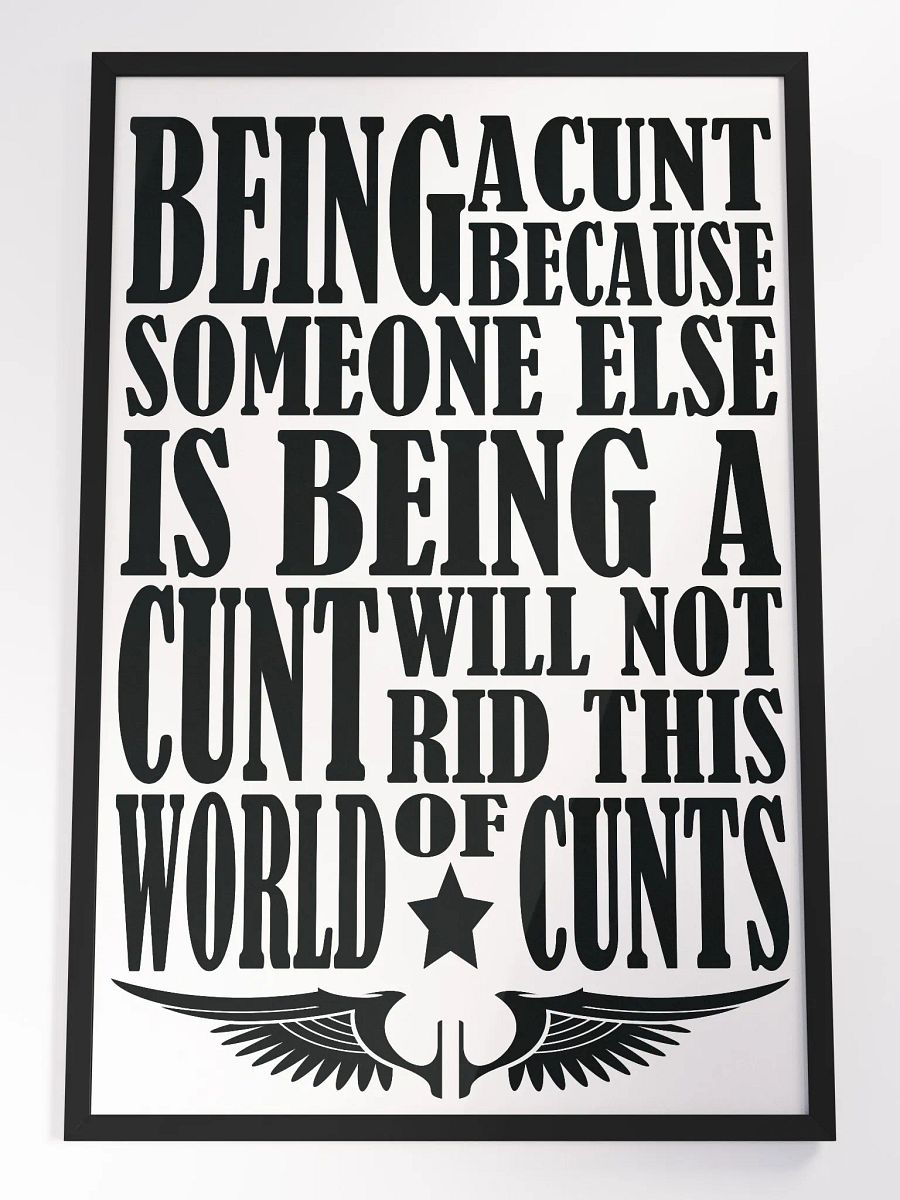 Behaviour - Stop Being A Cunt - Framed High-Quality Matte Poster product image (2)