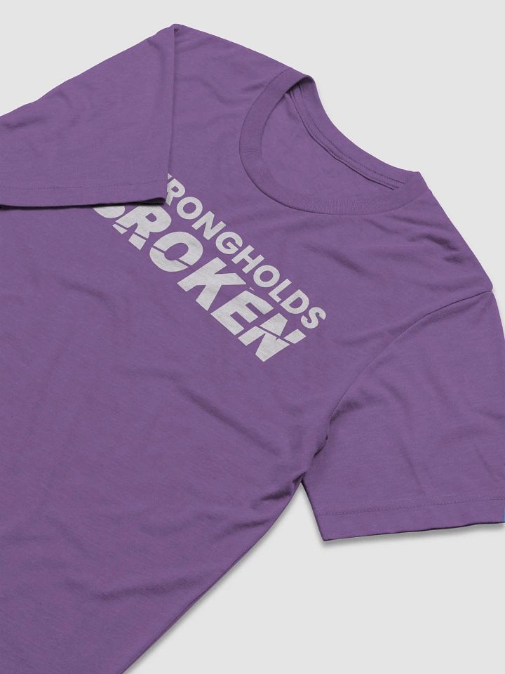 Strongholds Broken - Unisex Tee (Many Colors) product image (2)