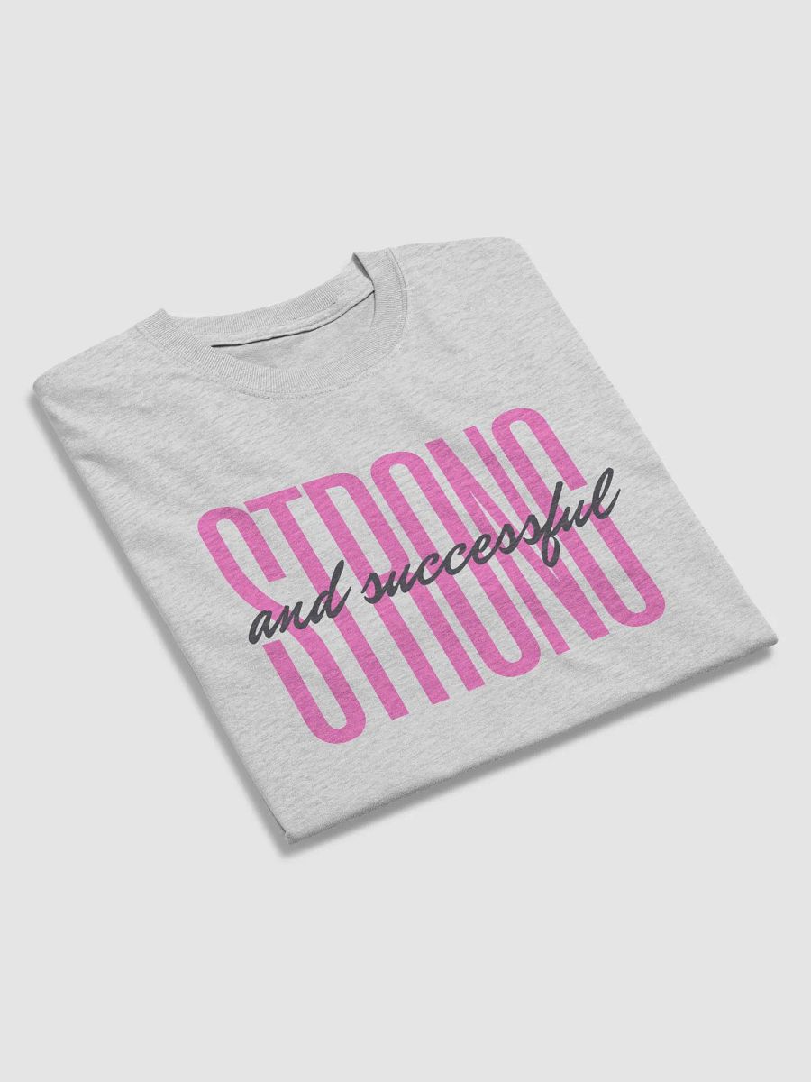 Strong & Successful Tee product image (5)