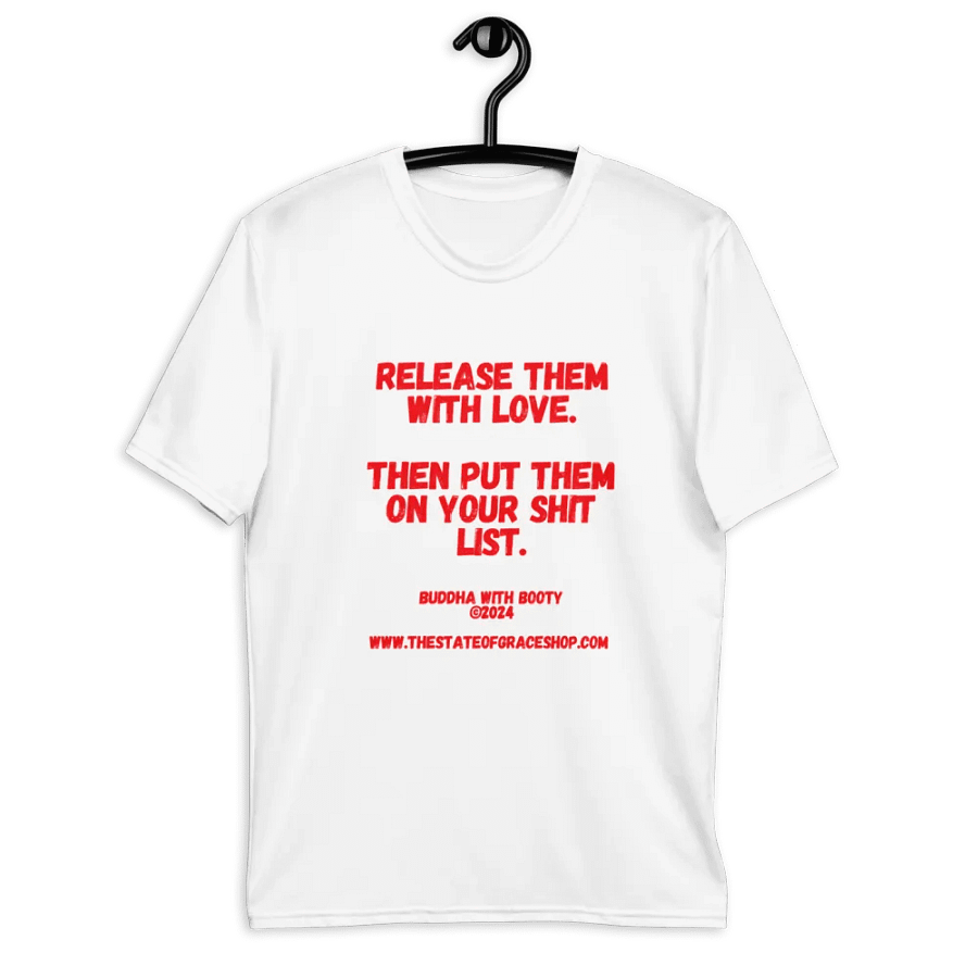 BUDDHA WITH BOOTY TEES 4 U MEN “Release them with love. Then put them on your shit list.” product image (9)