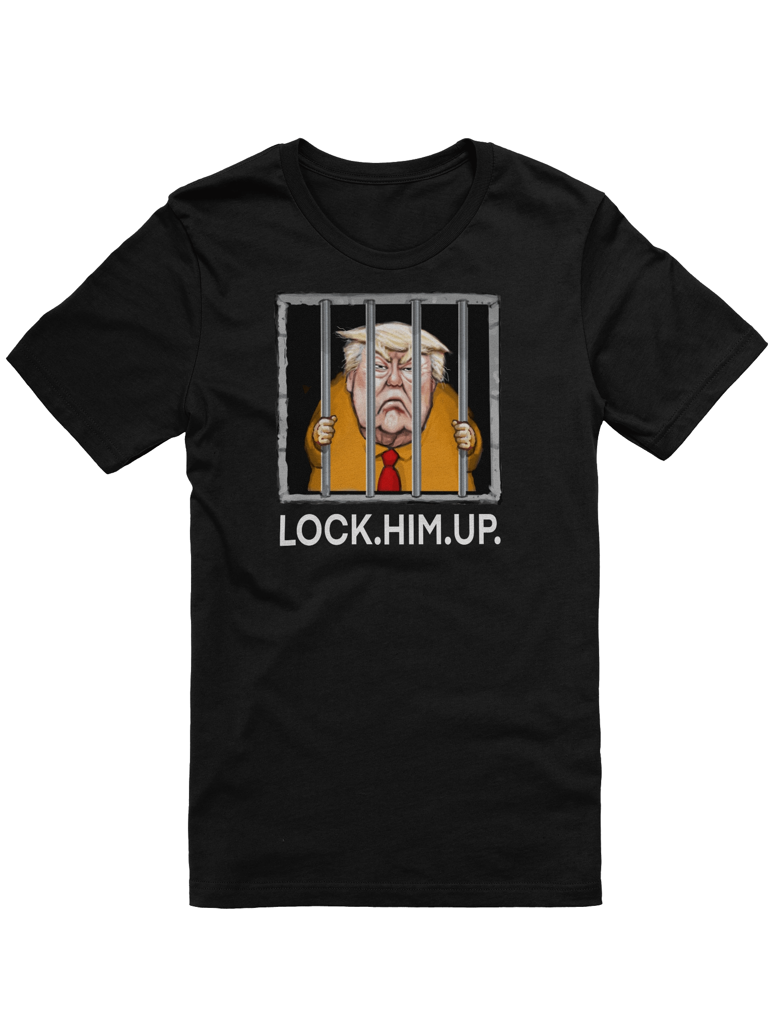"Lock. Him. Up" Tee Shirt product image (1)