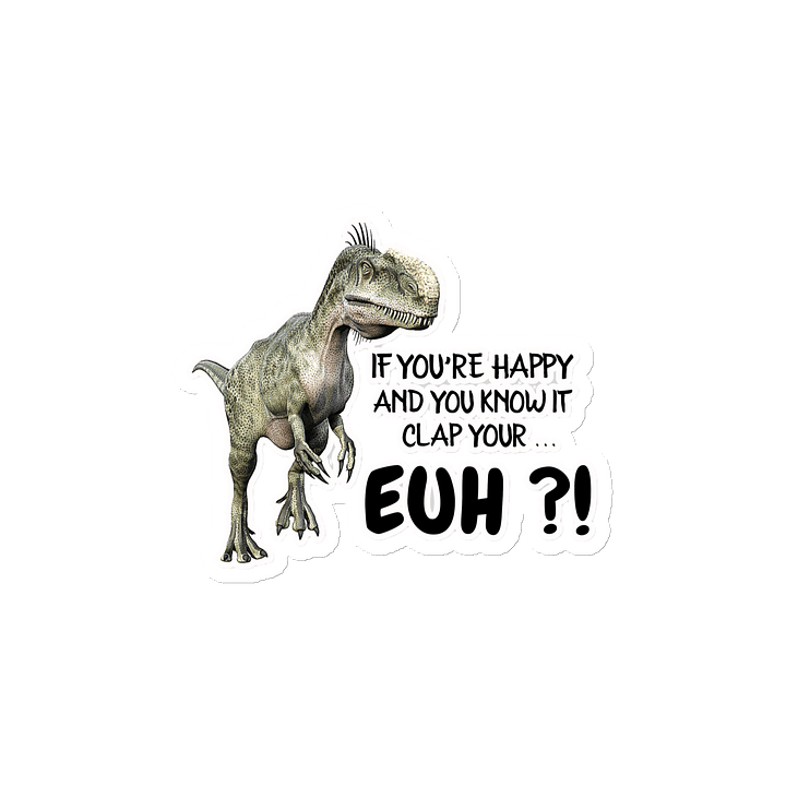 IF YOU'RE HAPPY AND YOU KNOW IT CLAP YOUR... EUH?! product image (2)