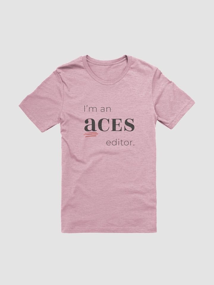 I'm an ACES editor tee product image (1)
