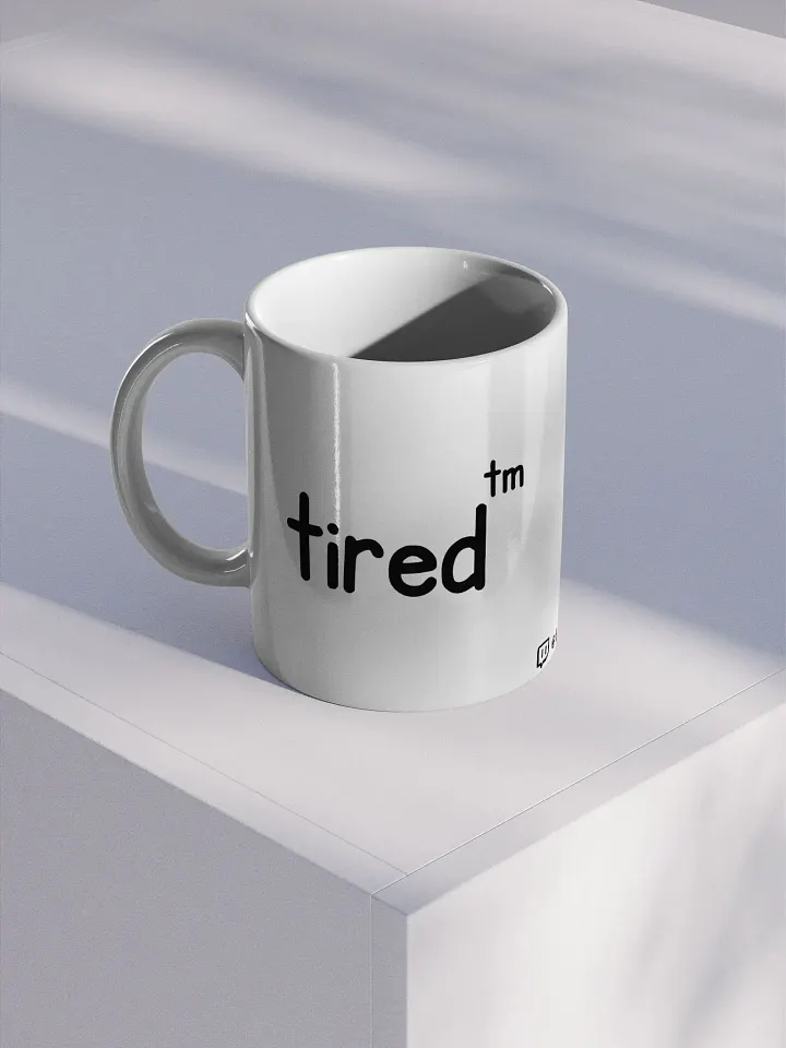 Ceramic Mug - Tired™ product image (1)
