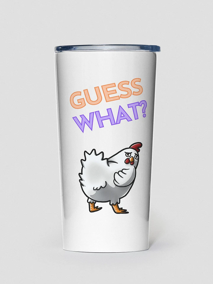 Guess What? Tumbler product image (1)