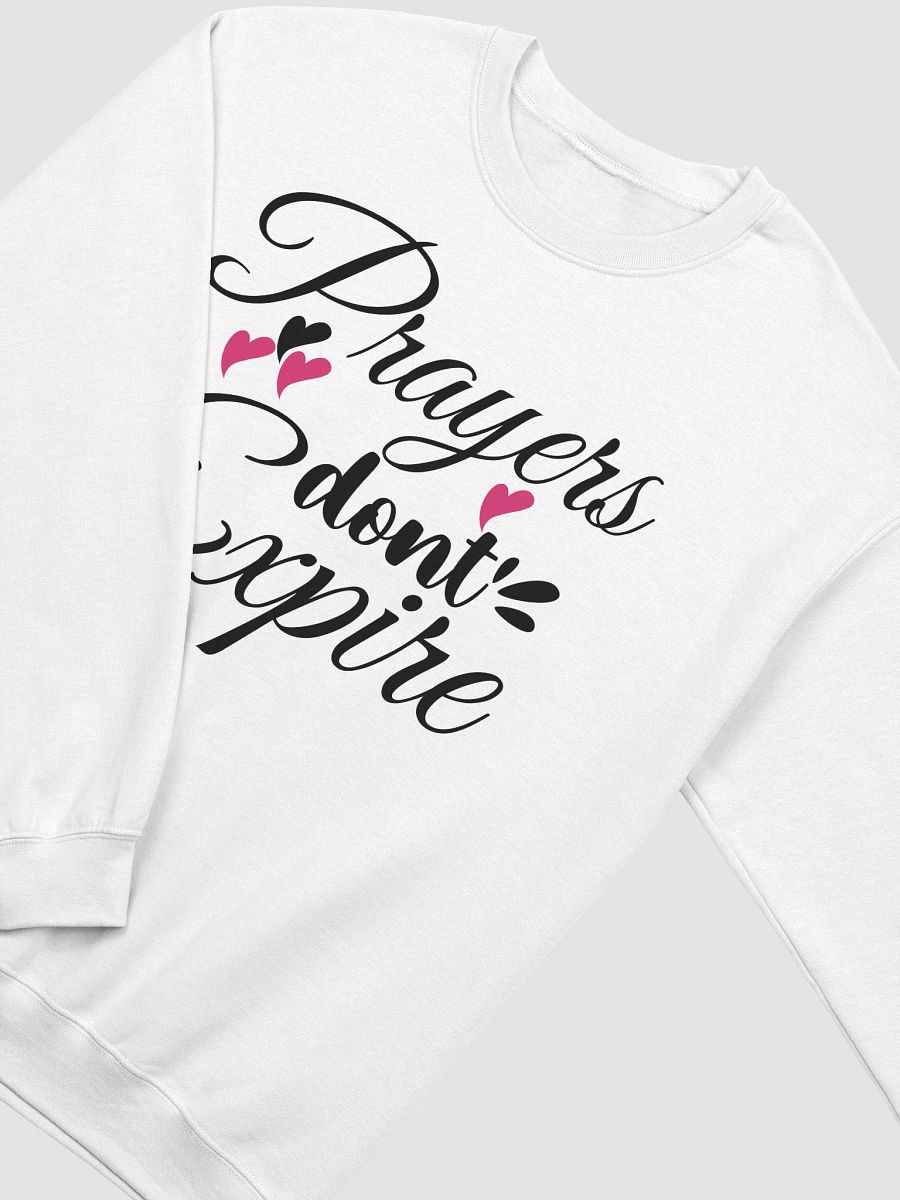 Prayers Do Not Expire Gildan Classic Crewneck Sweatshirt. product image (3)