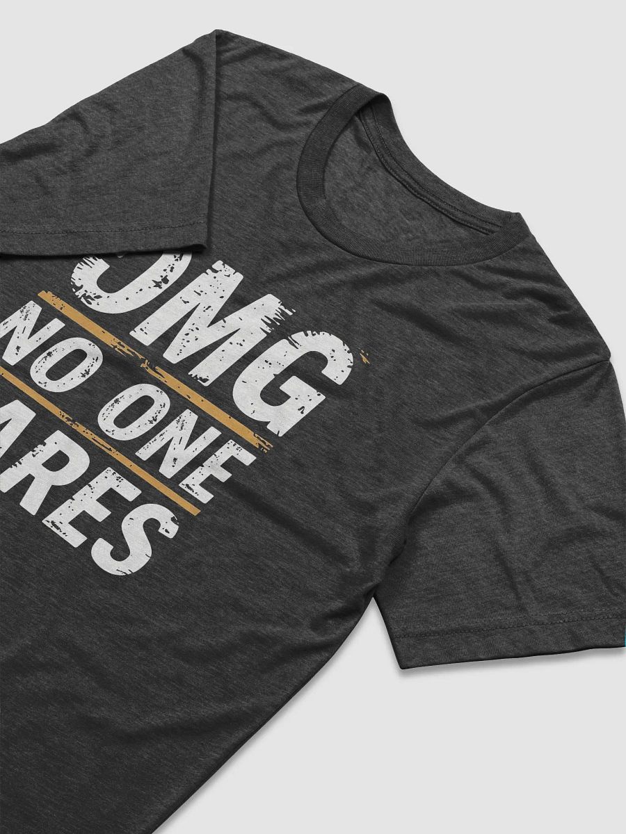 OMG, no one Cares product image (5)