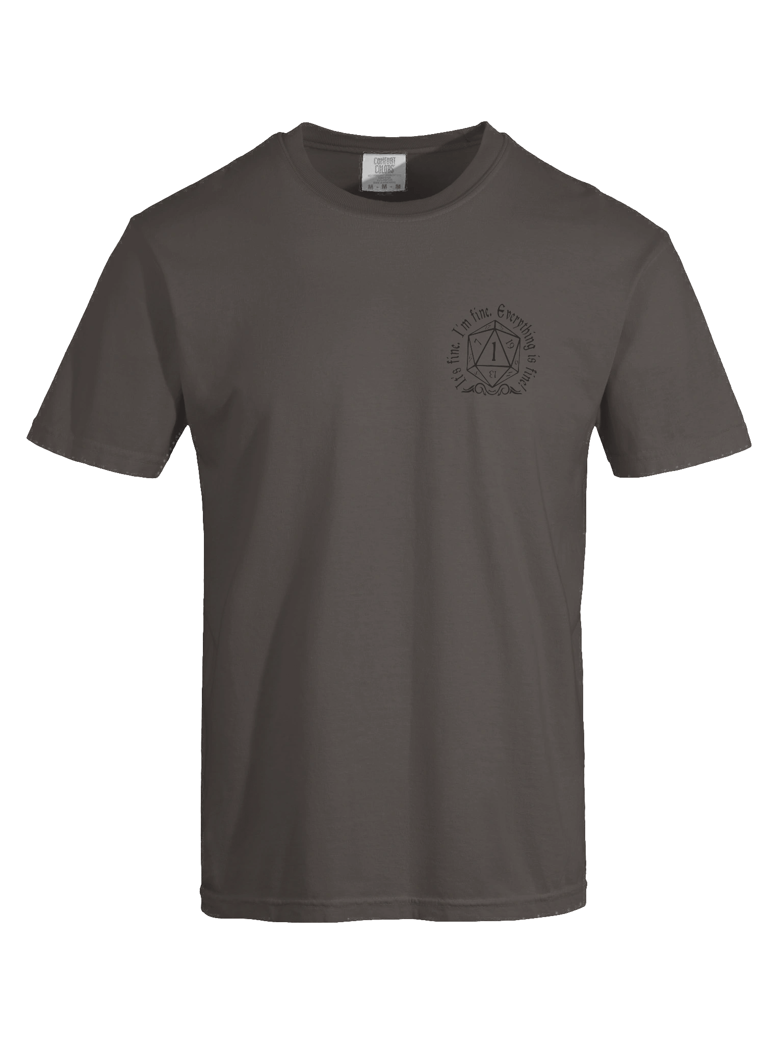 Critical Fail Comfort: It's Fine Dice T-Shirt product image (85)