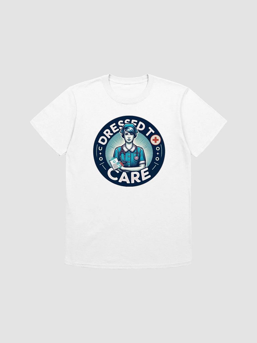 Dressed To Care Nurse T-Shirt product image (1)