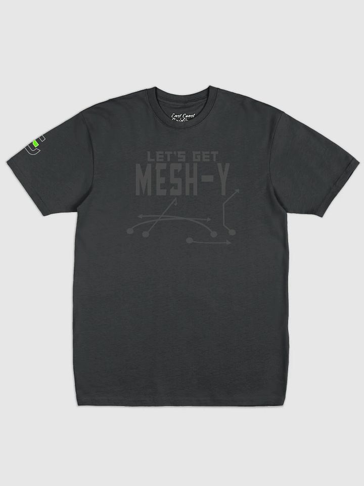 "Let's Get Mesh-Y" (Premium) Tee product image (1)