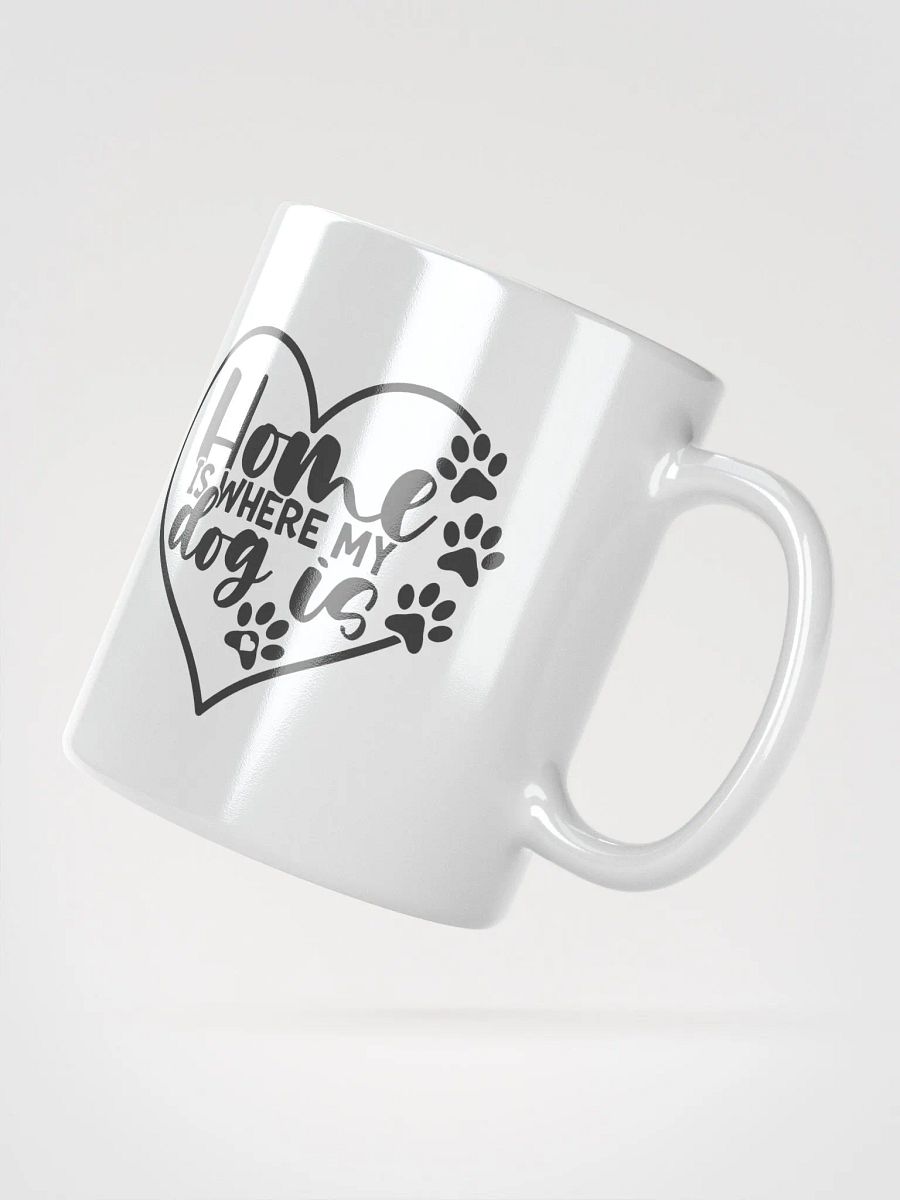 'Home is Where My Dog is' Mug product image (3)