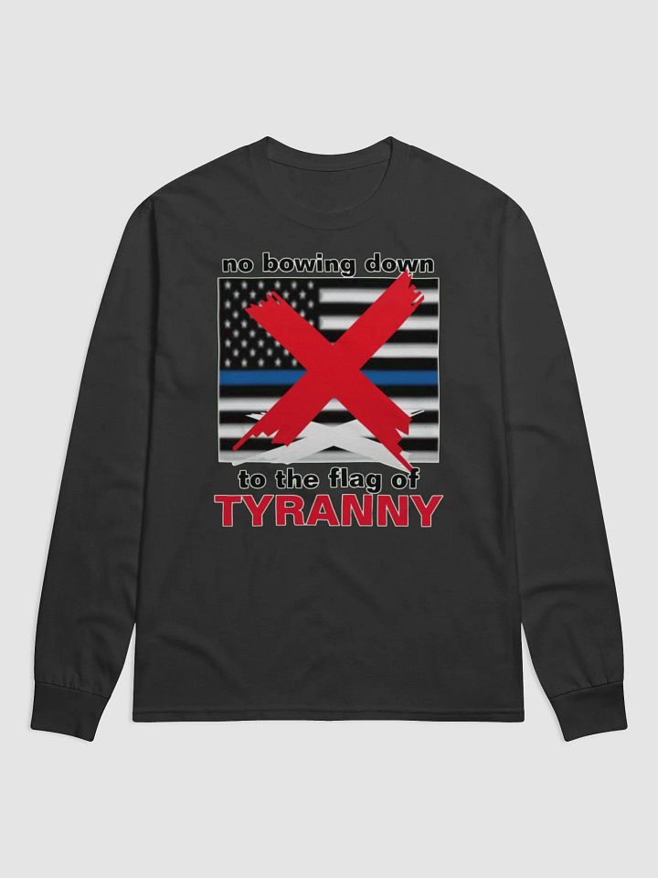 NO BOWING DOWN TO THE FLAG OF TYRANNY product image (1)