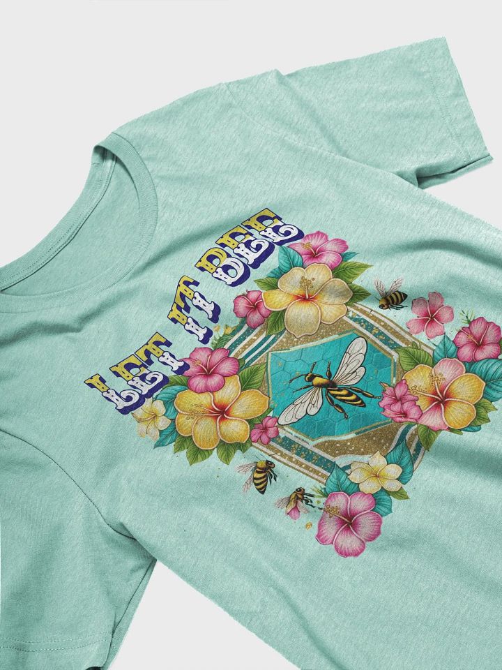 Let It Bee Flower Blossom Delight T-Shirt product image (20)
