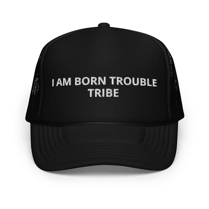 I am born trouble tribe Embroidered Trucker Hat Cap product image (1)