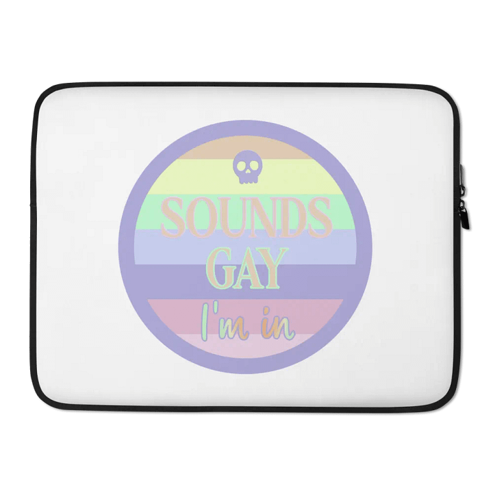 Sounds Gay Laptop Sleeve product image (2)