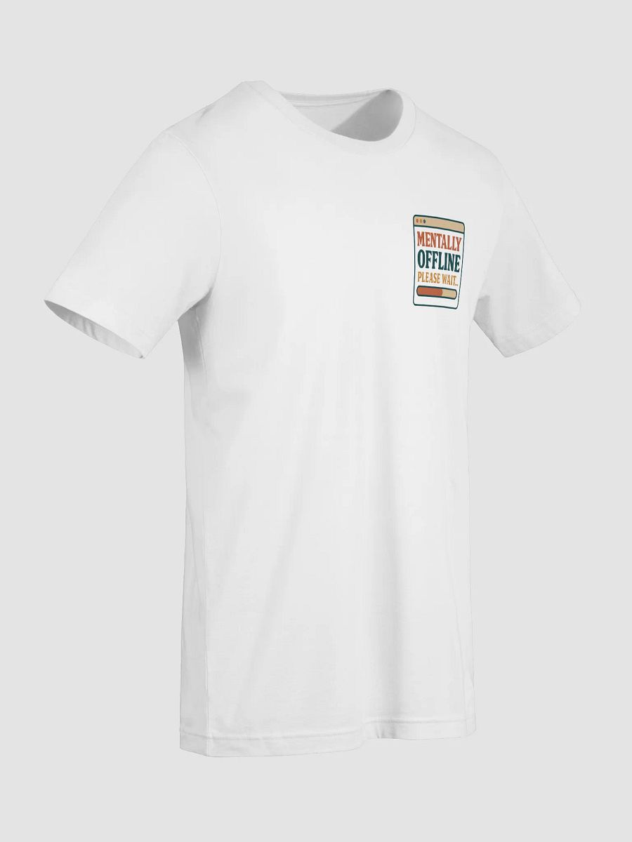 Mentally Offline Please Wait Supersoft T-Shirt product image (7)