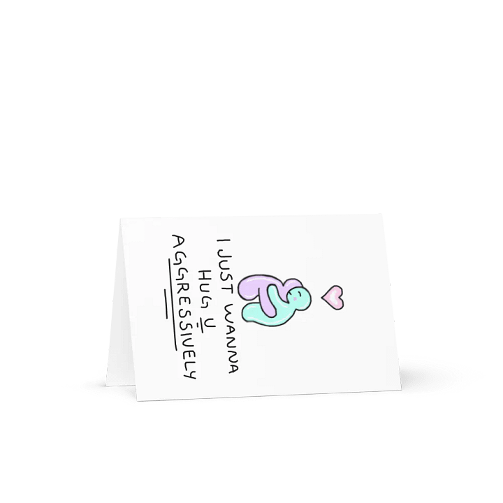 I Just Wanna Hug You Agressively card product image (1)