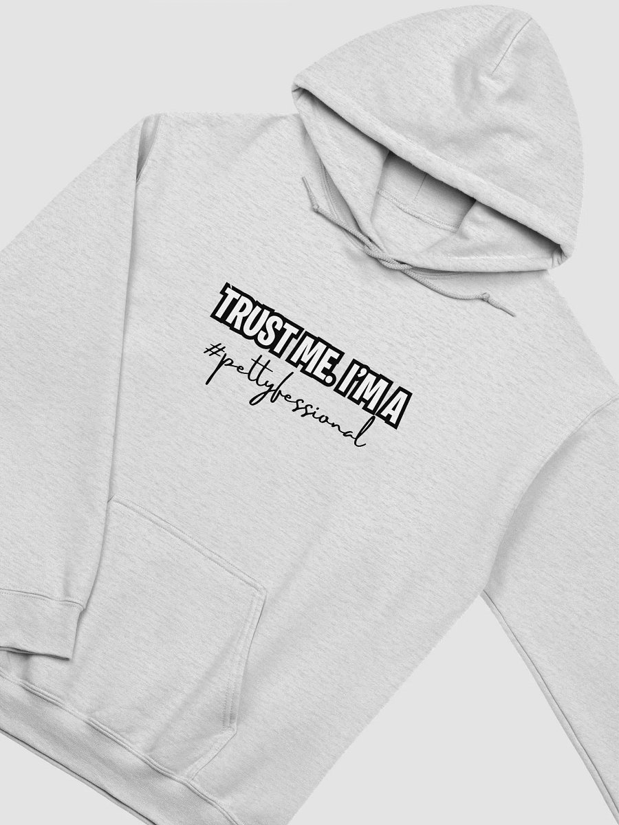 #pettyfessional Hoodie product image (11)