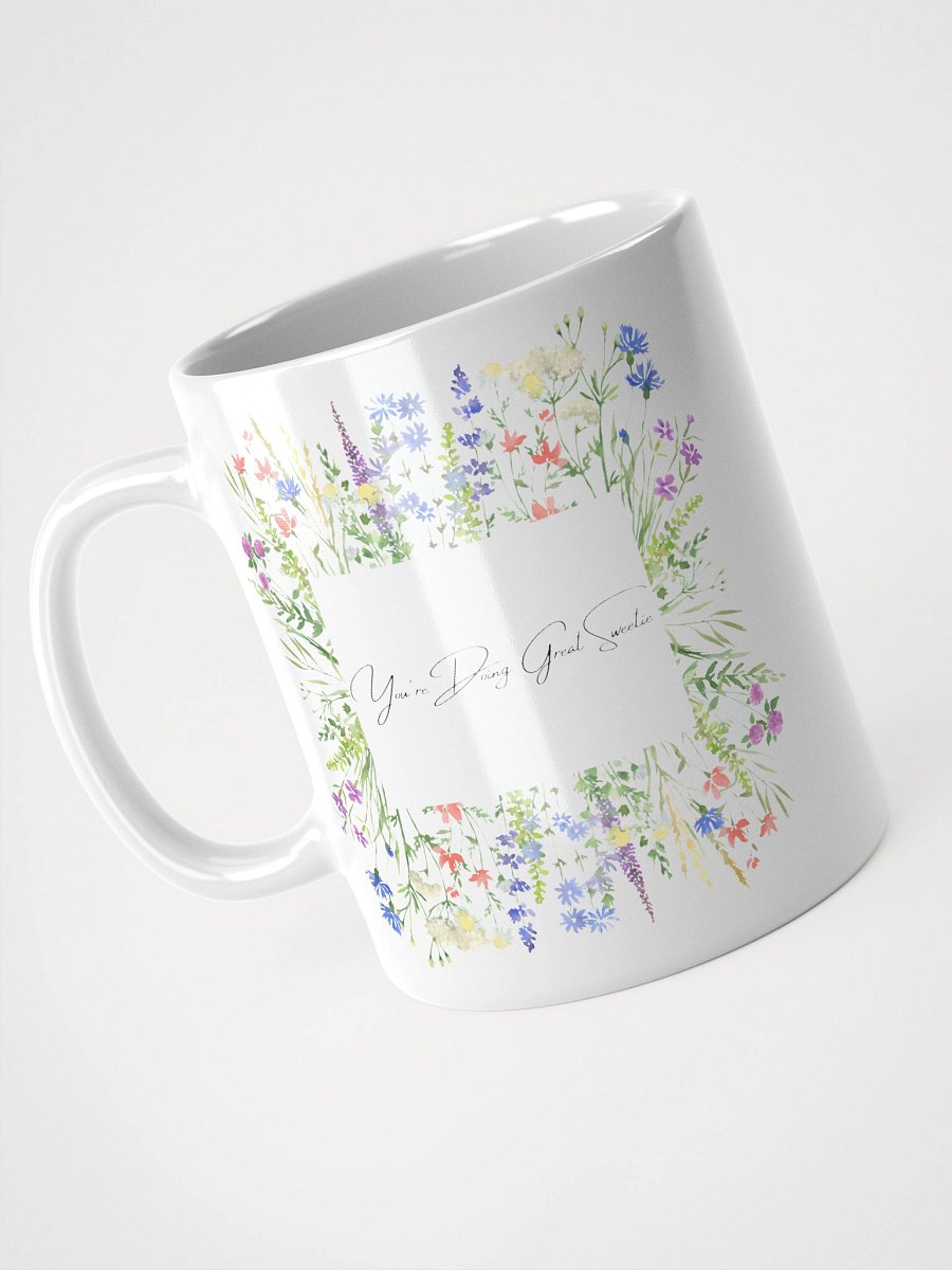 You're Doing Great Sweetie - Mug product image (8)