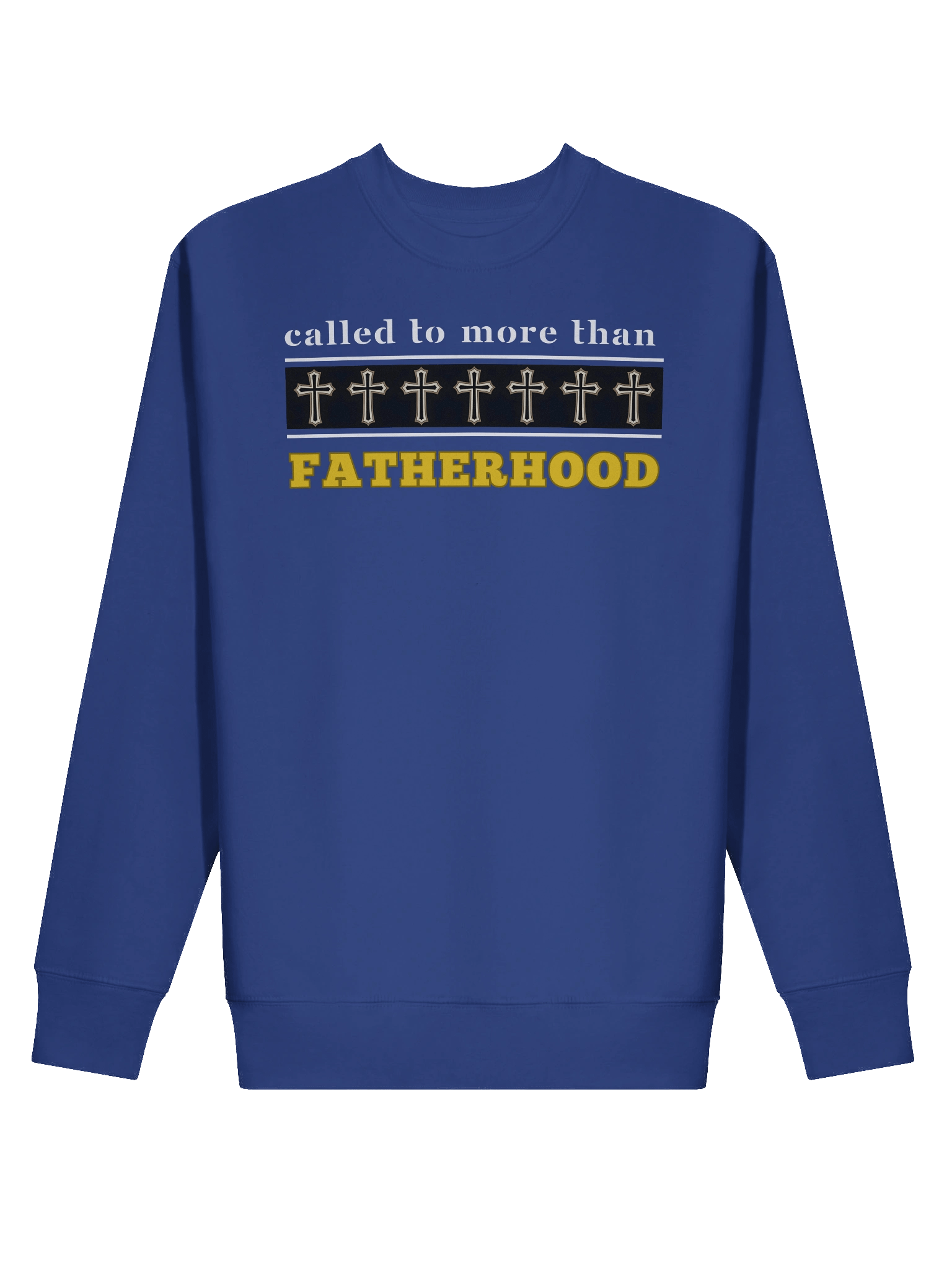 Called to More Than Fatherhood | Christian Dad Heritage Sweatshirt | Faith-Based Gift for Christian Dads product image (3)