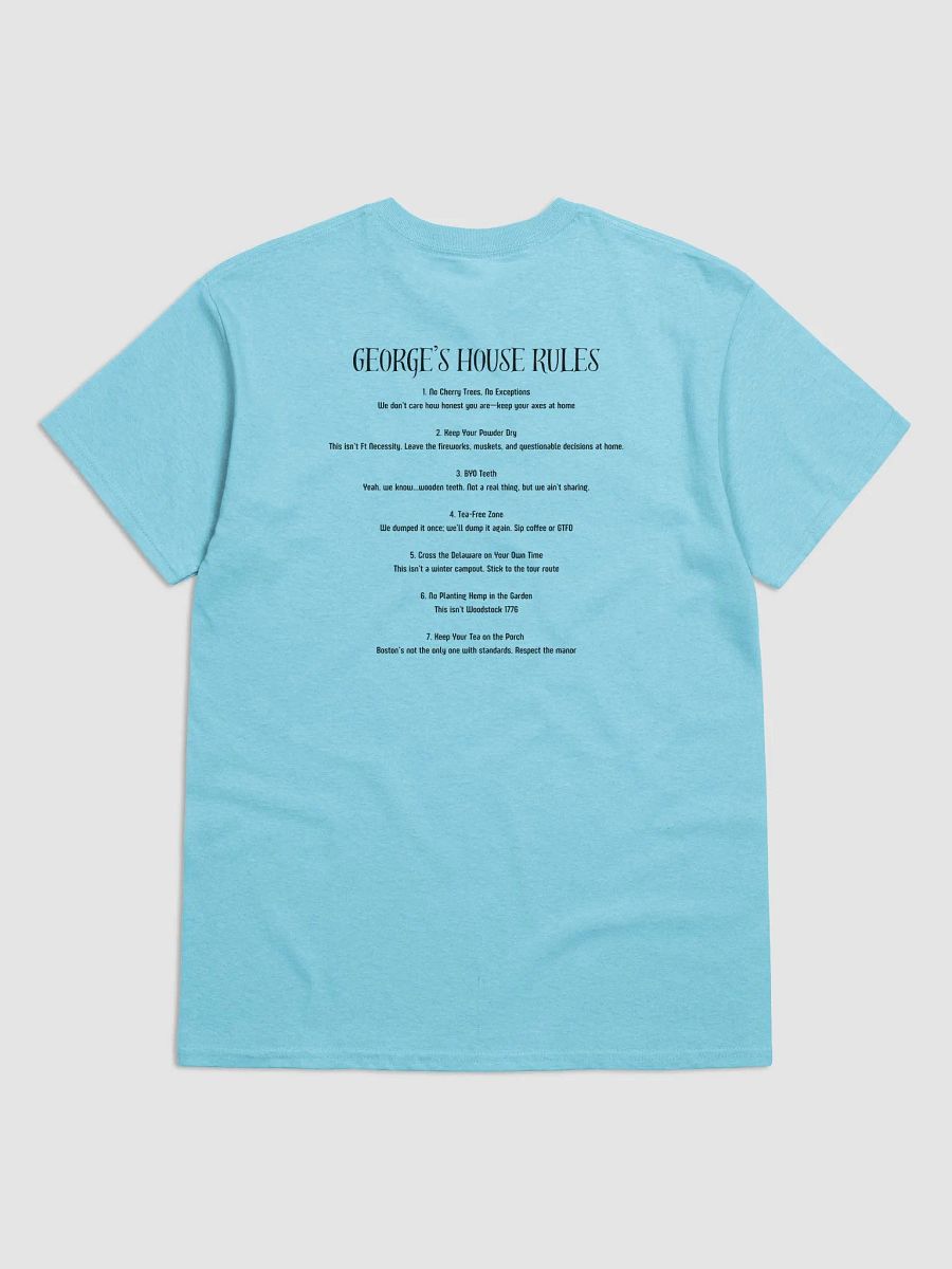 George's House, George's Rules T-Shirt product image (2)