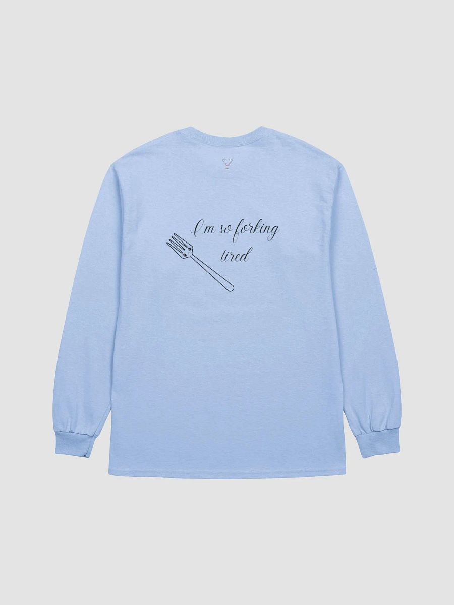 Sporking Tired Classic Long Sleeve product image (2)