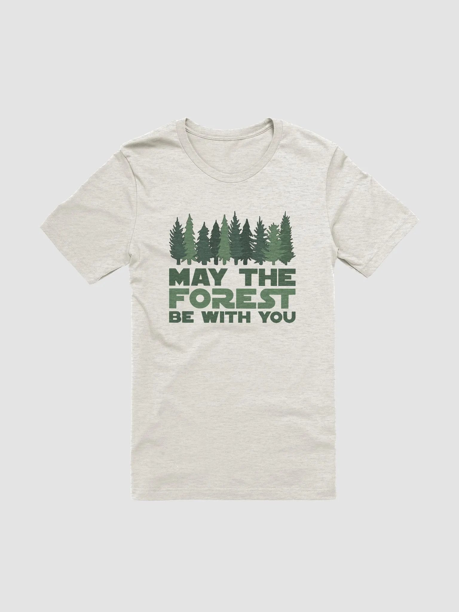 May the FOREST Be With You Comfort Fitted T-Shirt Alt National Parks Wear Resistance Rangers product image (1)