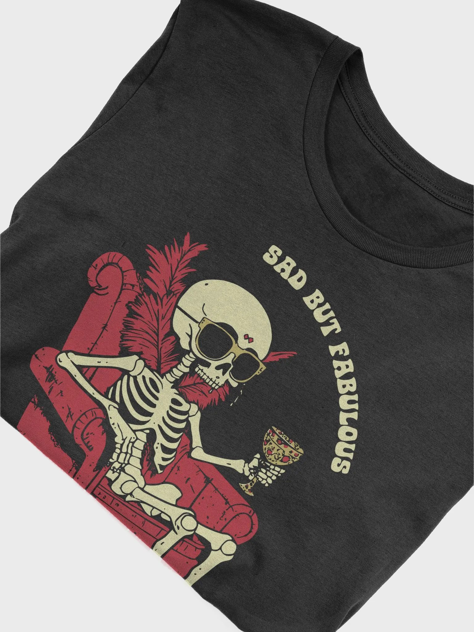 Sad But Fabulous Unisex T-Shirt product image (4)