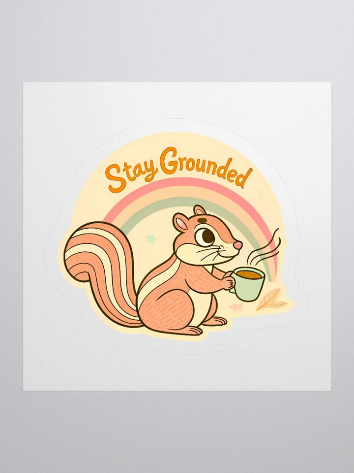 Stay Grounded Chipmunk Kiss Cut Stickers product image (1)