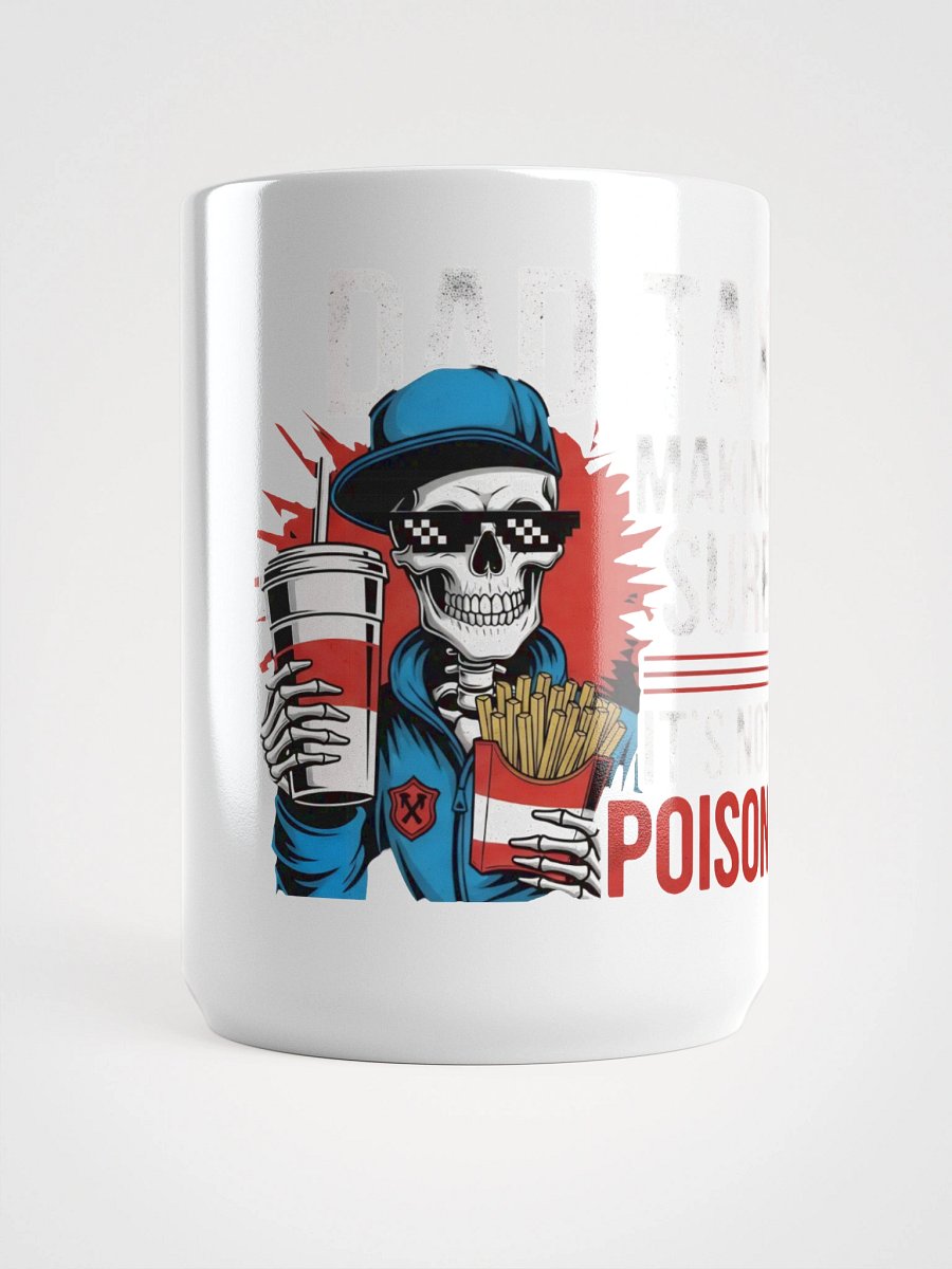 Dad Tax: Making Sure It's Not Poison – Funny Father's Day T-Shirt product image (5)