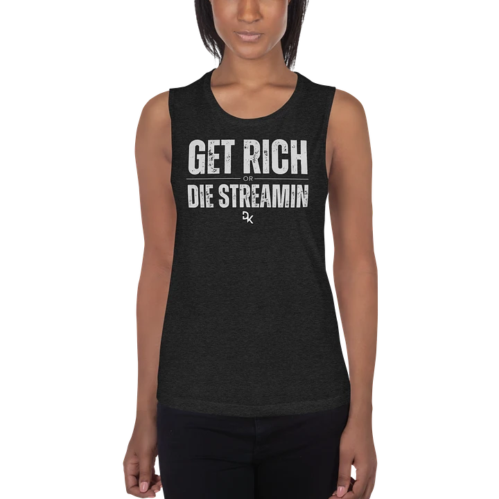 Get Rich Or Die Streamin Women's Tank product image (1)