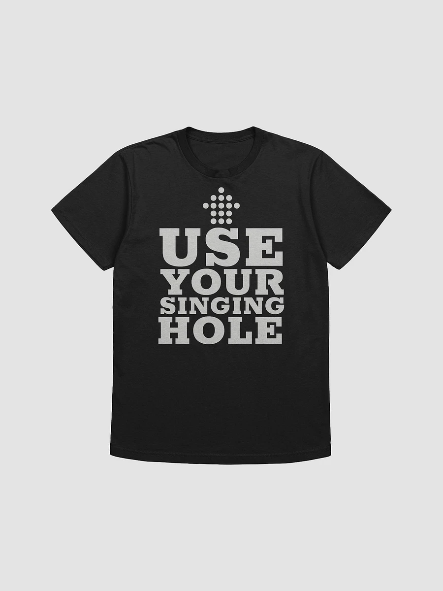 Use Your Singing Hole - Black product image (1)