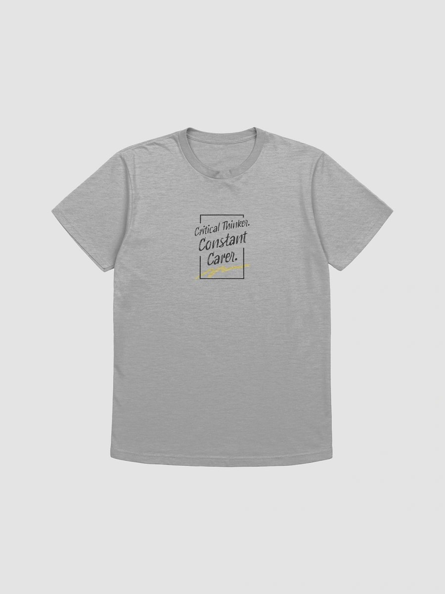 Critical Thinker. Constant Carer. T-Shirt product image (12)
