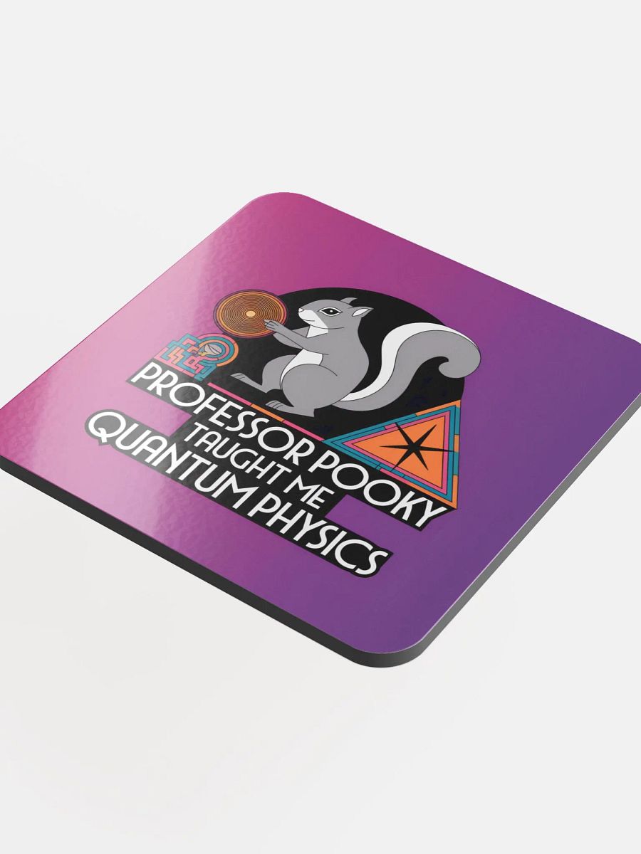 Coaster or micro art piece: professor pooky taught me quantum physics product image (4)