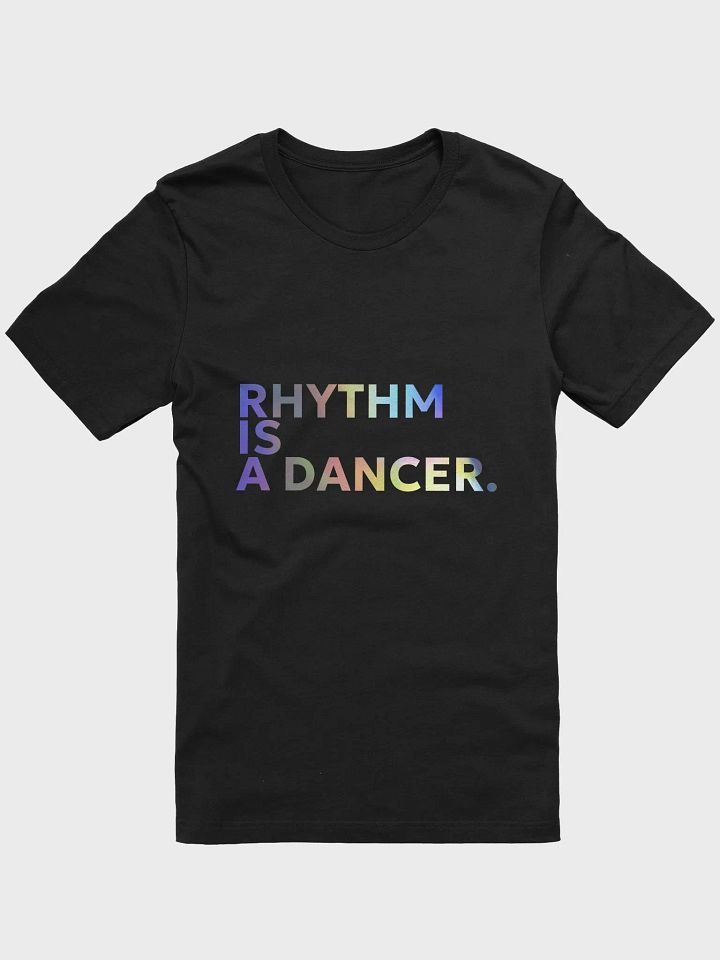 Vibrant RHYTHM is a Dancer T-Shirt product image (1)