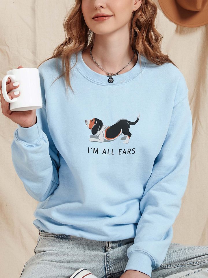 I'm All Ears Sweatshirt (Embroidered) of a Basset Hound(Tricolor) product image (2)