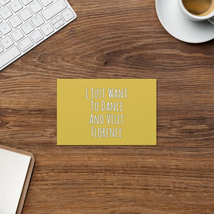 Florence Greeting card, I just want to dance and visit Florence product image (1)