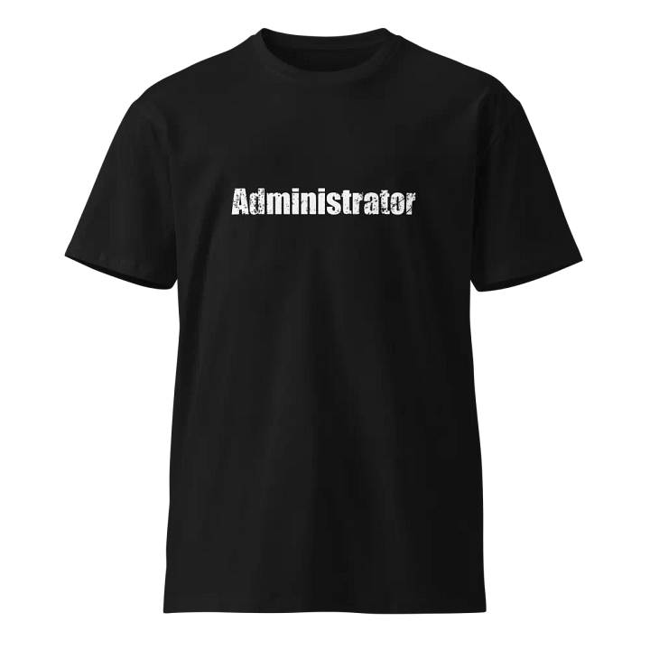 Administrator Unisex Premium T-Shirt product image (1)