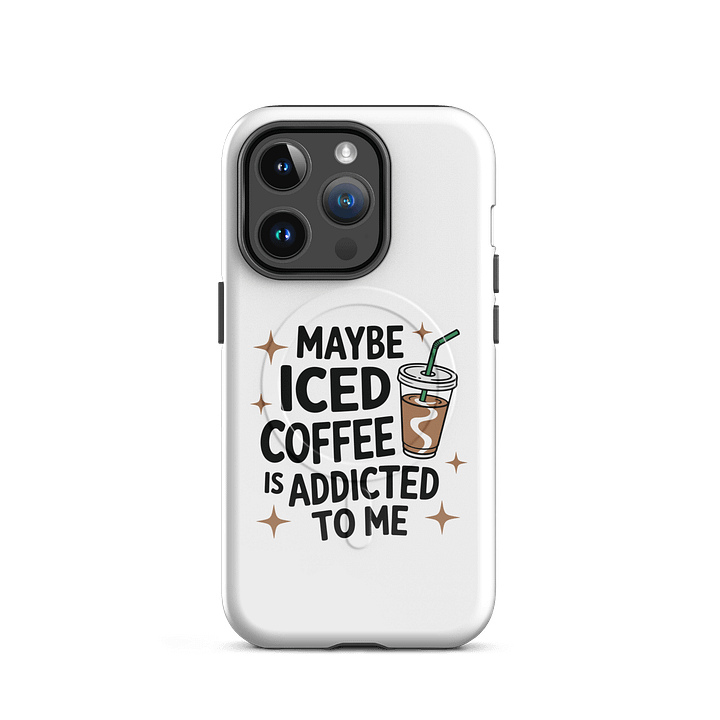 Addicted to Iced Coffee MagSafe® iPhone Case product image (37)