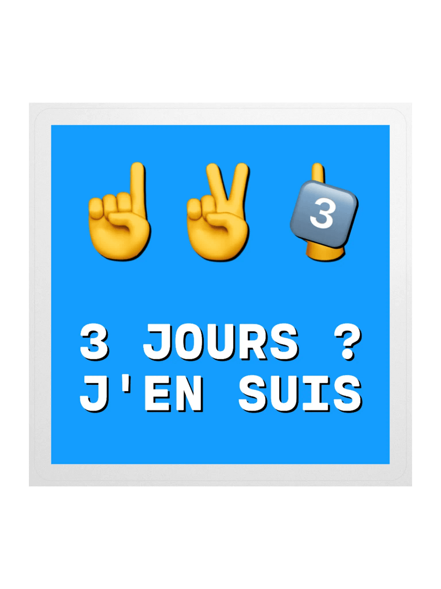3-3 jours ? J'en Suis • Magic Number Censored Edition Sticker product image (1)