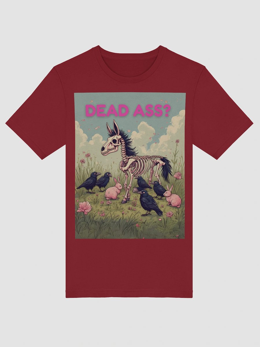 Dead Ass Bro? T-Shirt product image (51)