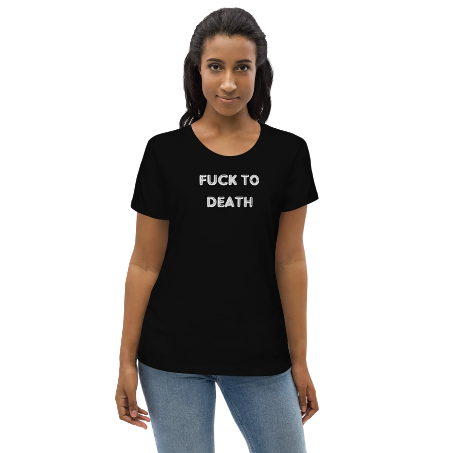 Fuck to Death T-Shirt product image (1)