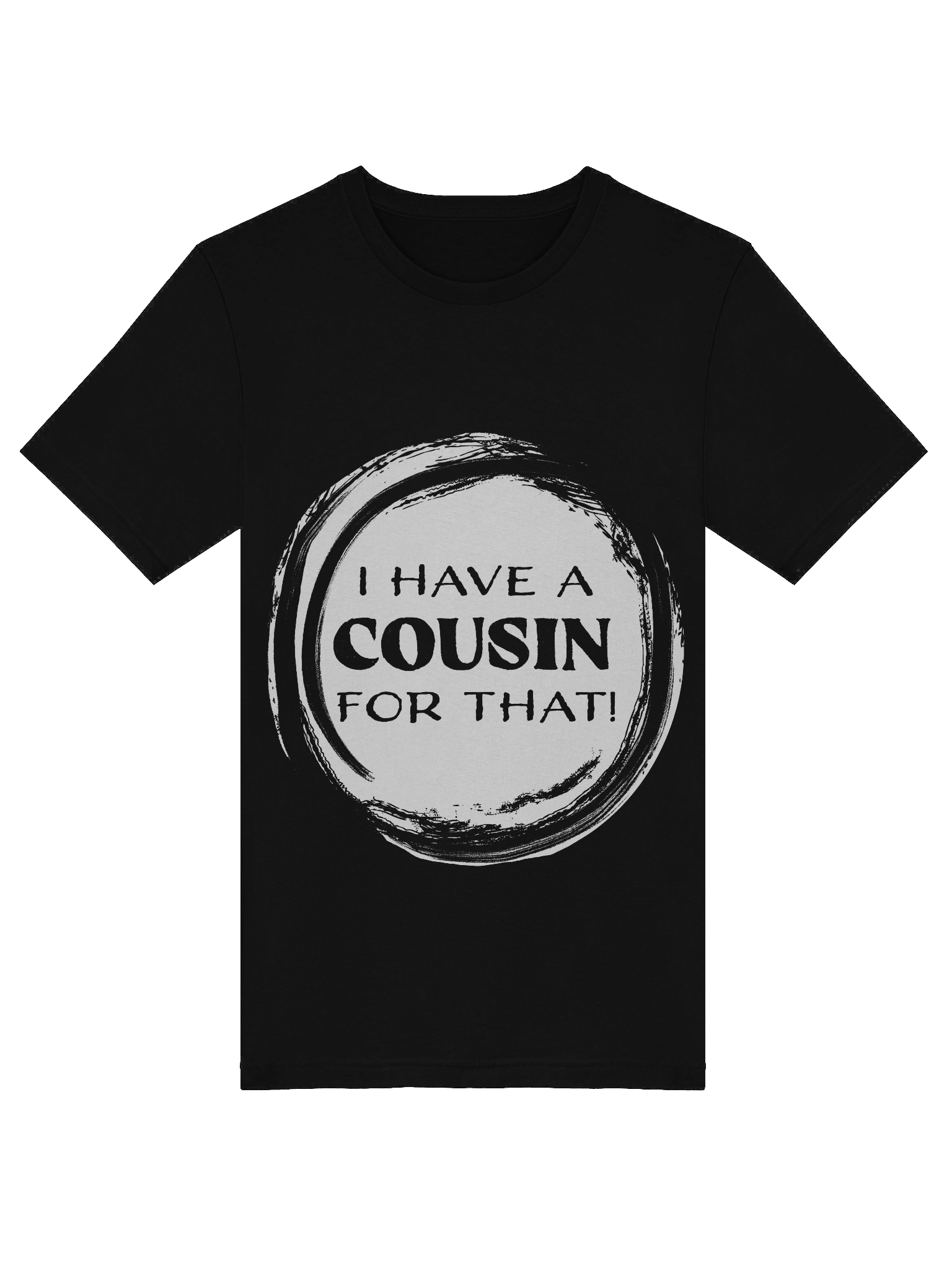 I Have a Cousin for That! product image (47)