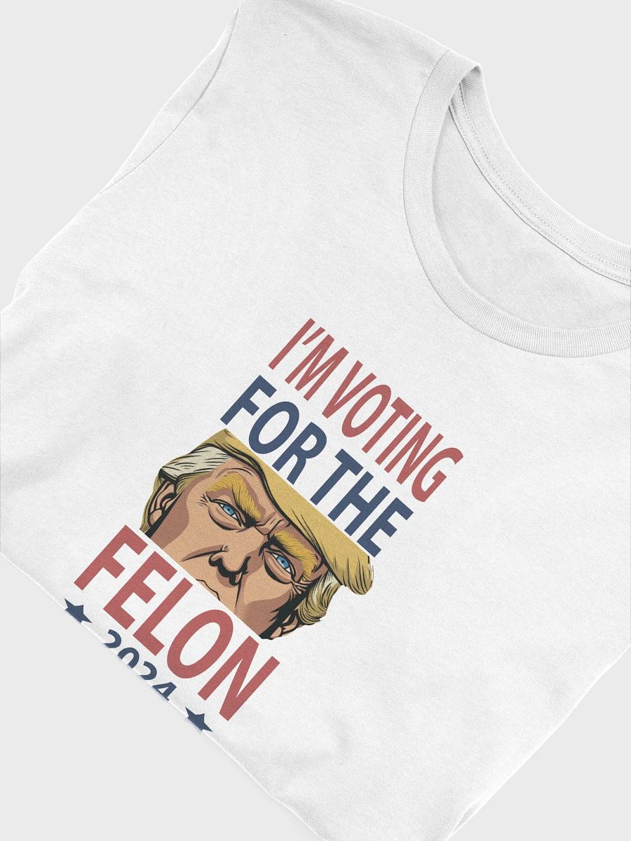 Voting for the Felon 2024 Trump Tee product image (4)
